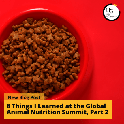 8 Things I Learned From The Global Animal Nutrition Summit 2020, Part 2